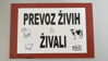 Fotografija izdelka Tabla z napisom "Prevoz živih živali" (30 x 30 cm)